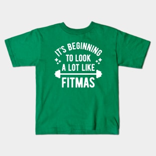 It's Beginning To Look A Lot Like Fitmas Kids T-Shirt